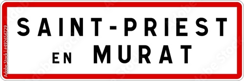 Panneau entrée ville agglomération Saint-Priest-en-Murat / Town entrance sign Saint-Priest-en-Murat
