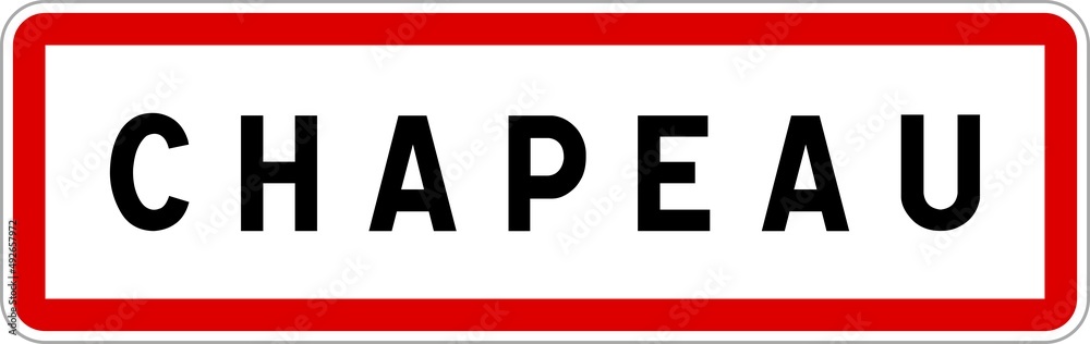 Panneau entrée ville agglomération Chapeau / Town entrance sign Chapeau