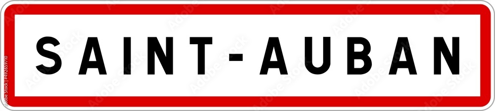 Fototapeta premium Panneau entrée ville agglomération Saint-Auban / Town entrance sign Saint-Auban