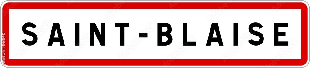Panneau entrée ville agglomération Saint-Blaise / Town entrance sign Saint-Blaise Panneau entrée ville agglomération Saint-Blaise / Town entrance sign Saint-Blaise