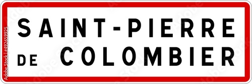 Panneau entrée ville agglomération Saint-Pierre-de-Colombier / Town entrance sign Saint-Pierre-de-Colombier