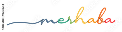 Merhaba Hand Drawn Colorful Vector Calligraphy Isolated on White Background.
