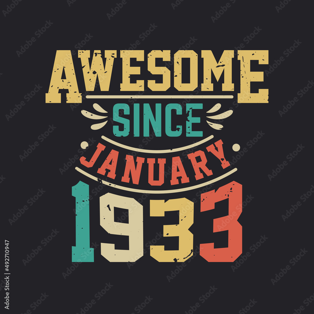 Awesome Since January 1933. Born in January 1933 Retro Vintage Birthday