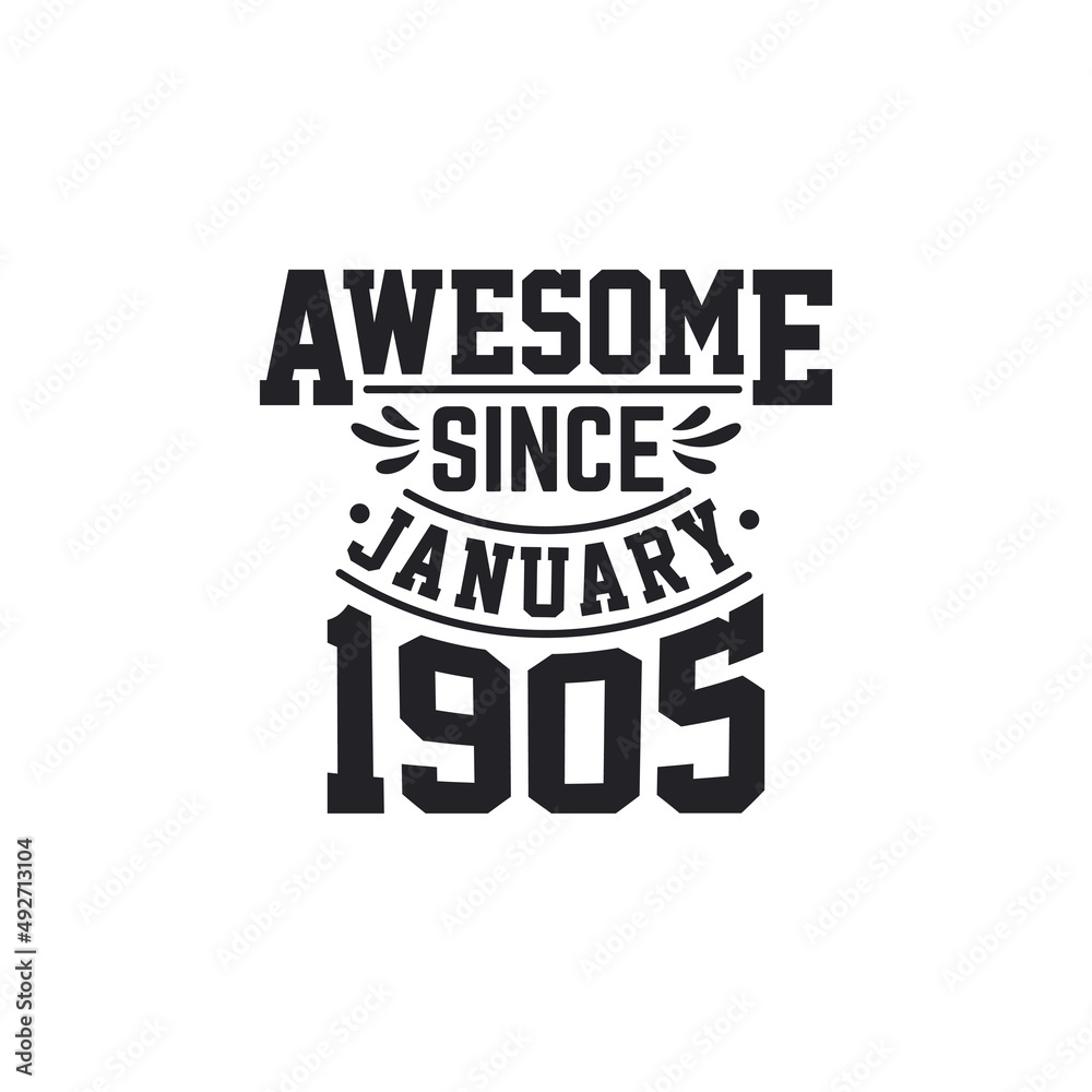 Obraz premium Born in January 1905 Retro Vintage Birthday, Awesome Since January 1905
