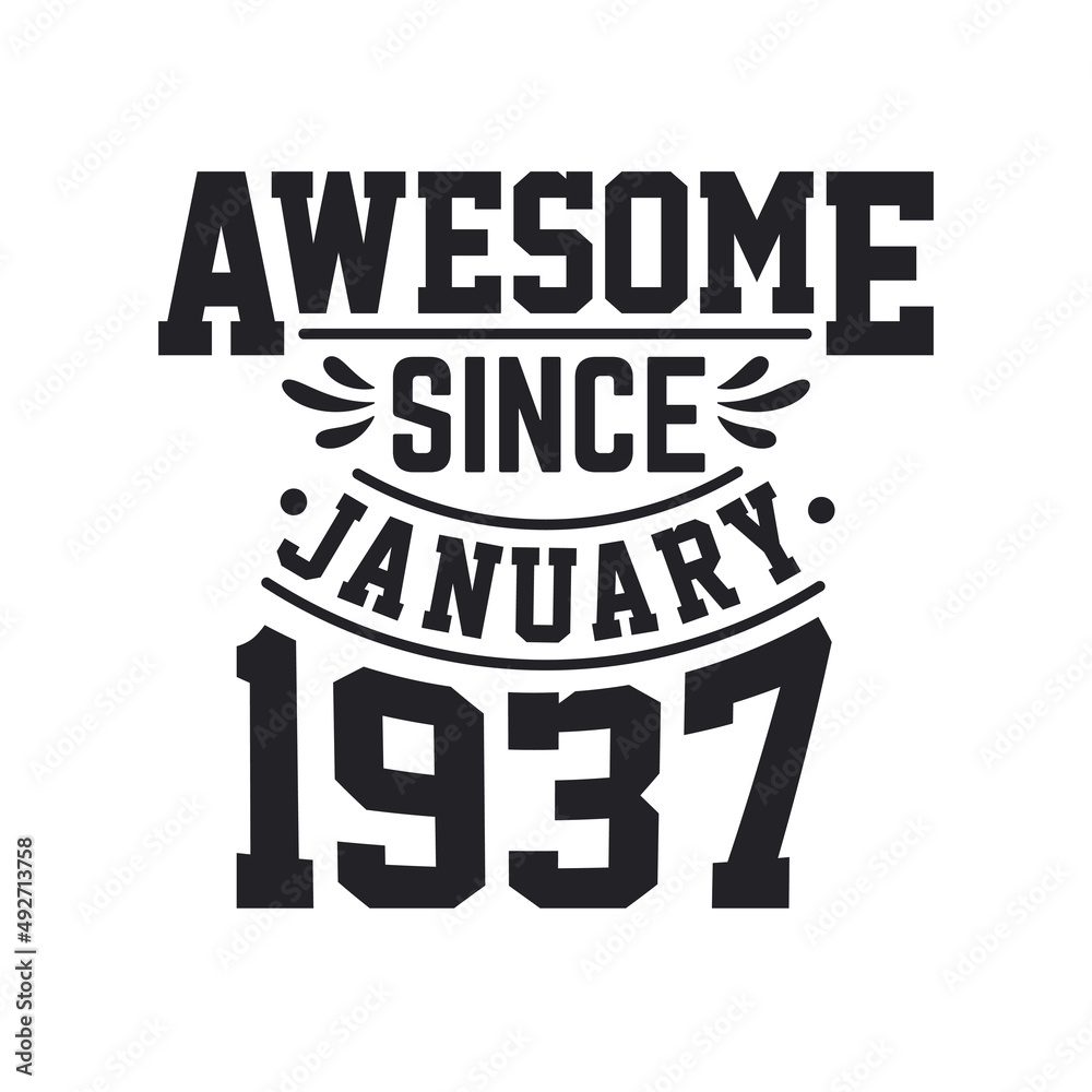Fototapeta premium Born in January 1937 Retro Vintage Birthday, Awesome Since January 1937