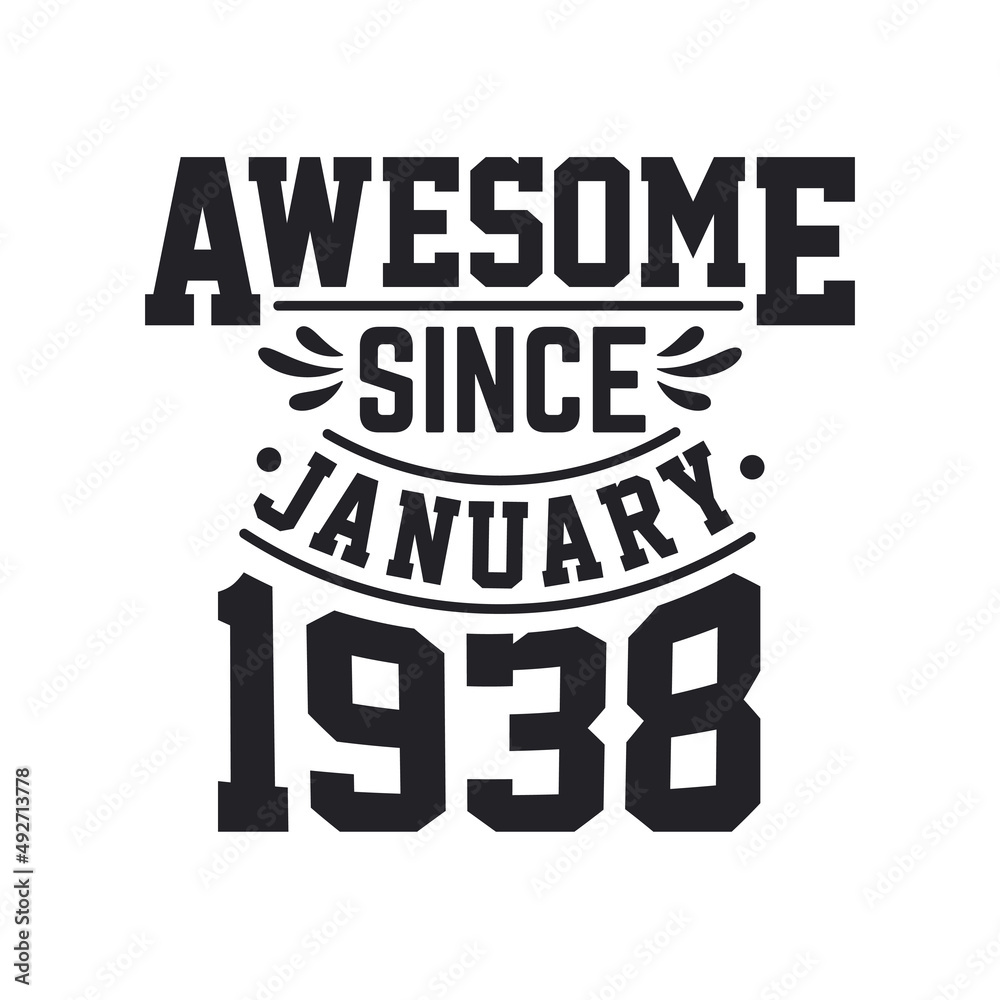 Fototapeta premium Born in January 1938 Retro Vintage Birthday, Awesome Since January 1938