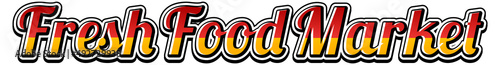 Fresh Food Market Market typography design