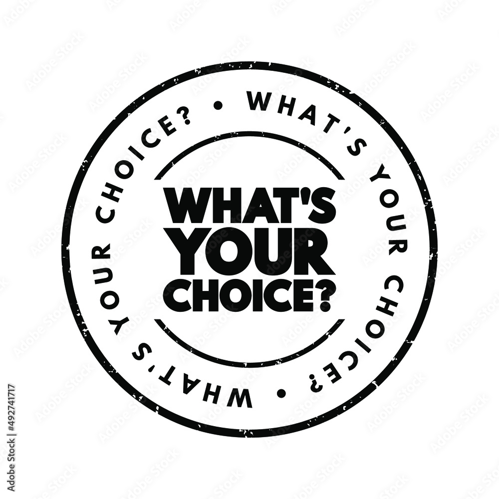 What's Your Choice question text stamp, concept background