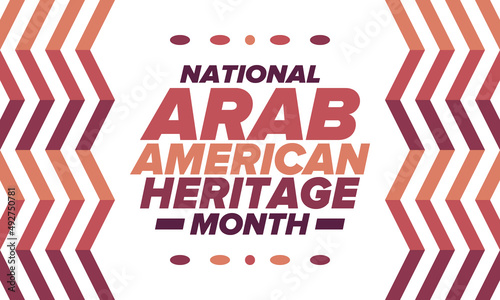 Native Arab American Heritage Month in April. Arab American culture. Celebrate annual in United States. Tradition arabian pattern. Poster, card, banner and background. Vector ornament, illustration