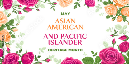 Asian American and Pacific Islander Heritage Month. Vector banner for social media, card, poster. Illustration with text and roses. Asian Pacific American Heritage Month horizontal composition