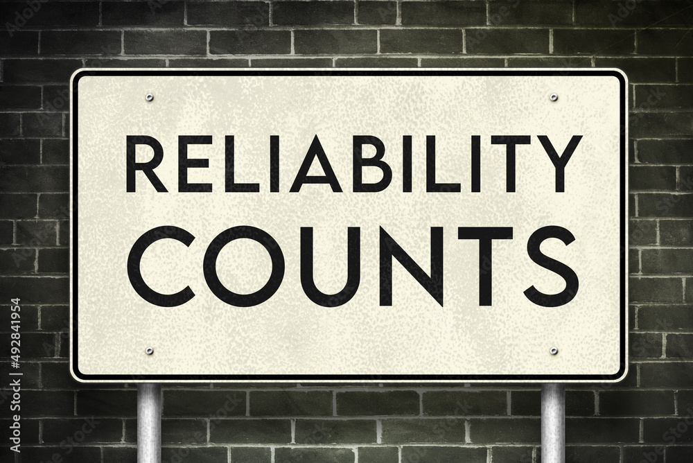 Reliability counts road sign information Reliability counts road sign information