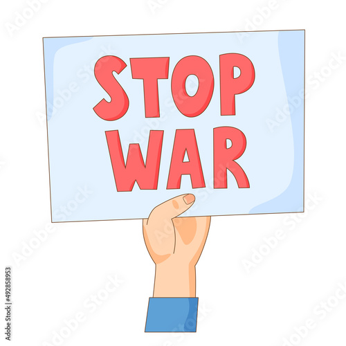 Hand with Stop War banner. Antiwar and pacifist movement sign, placard or poster. Peace demand. Vector 