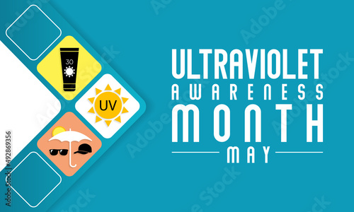 Ultraviolet awareness month observed each year in May, Exposure to UV rays can burn delicate eye tissue and raise the risk of developing cataracts and cancers of the eye. vector illustration