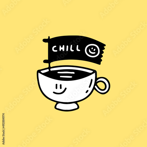 Cup of coffee and flag with chill typography, illustration for t-shirt, street wear, sticker, or apparel merchandise. With doodle, retro, and cartoon style.