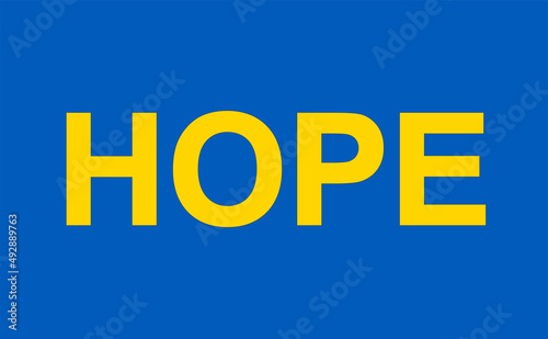 HOPE Schild in den Farben der Ukraine,
Vektor Illustration
