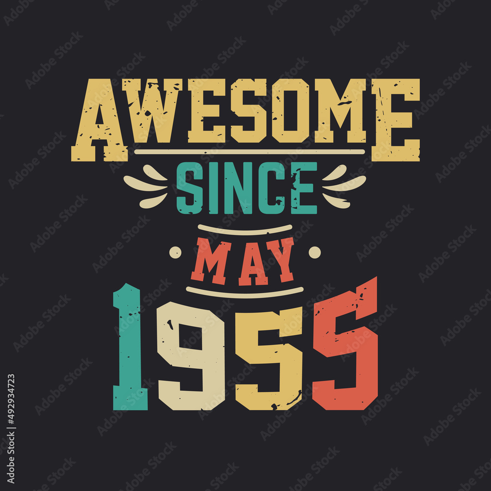 Awesome Since May 1955. Born in May 1955 Retro Vintage Birthday