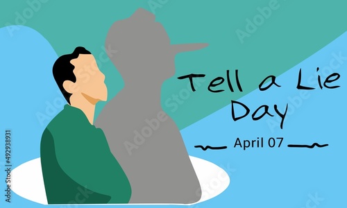 Vector graphic of tell a lie day for tell a lie day celebration. flat design. flyer design. flat illustration. April 07.