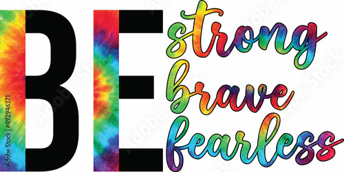 be strong brave fearless sublimation design 