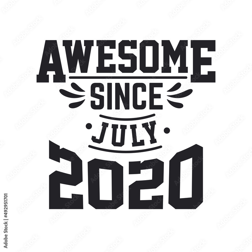 Obraz premium Born in July 2020 Retro Vintage Birthday, Awesome Since July 2020
