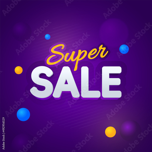 Advertising Poster Design With Sticker Style Super Sale Font And Glossy Balls On Purple Background.