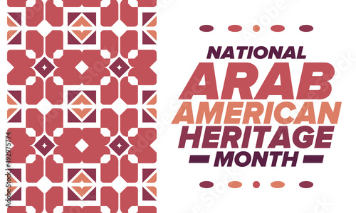 Native Arab American Heritage Month in April. Arab American culture. Celebrate annual in United States. Tradition arabian pattern. Poster, card, banner and background. Vector ornament, illustration
