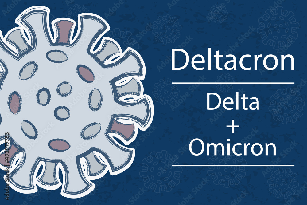 The new Deltacron variant is a combination of Delta and Omicron ...