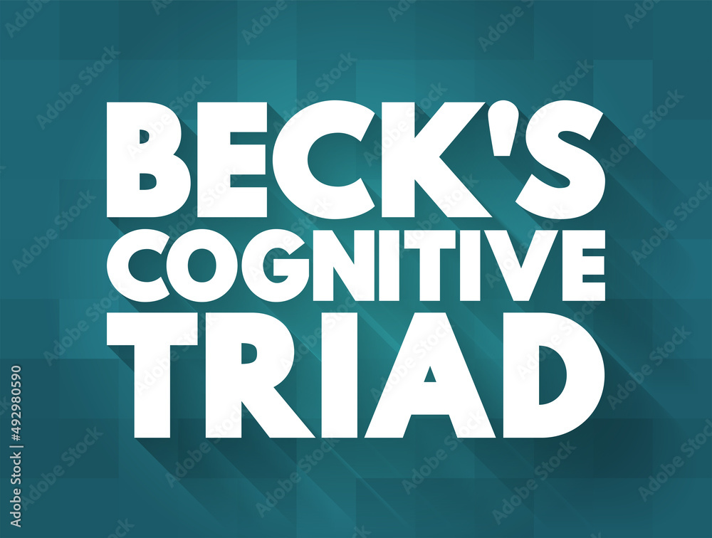 Beck's cognitive triad - cognitive-therapeutic view of the three key elements of a person's belief system present in depression, text concept background
