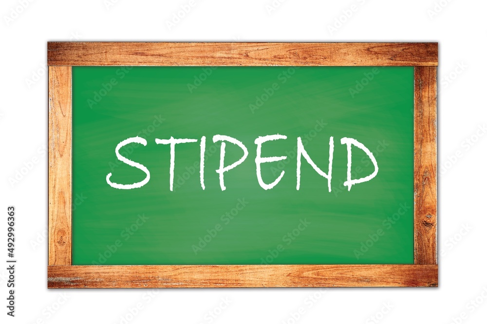 STIPEND text written on green school board. STIPEND text written on green school board.