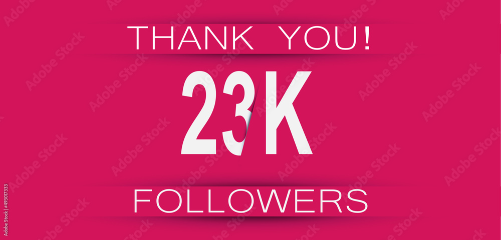 23k followers celebration. Social media achievement poster,greeting card on pink background.