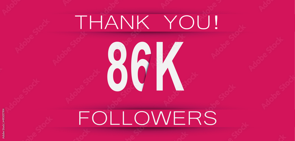 86k followers celebration. Social media achievement poster,greeting card on pink background. 86k followers celebration. Social media achievement poster,greeting card on pink background.