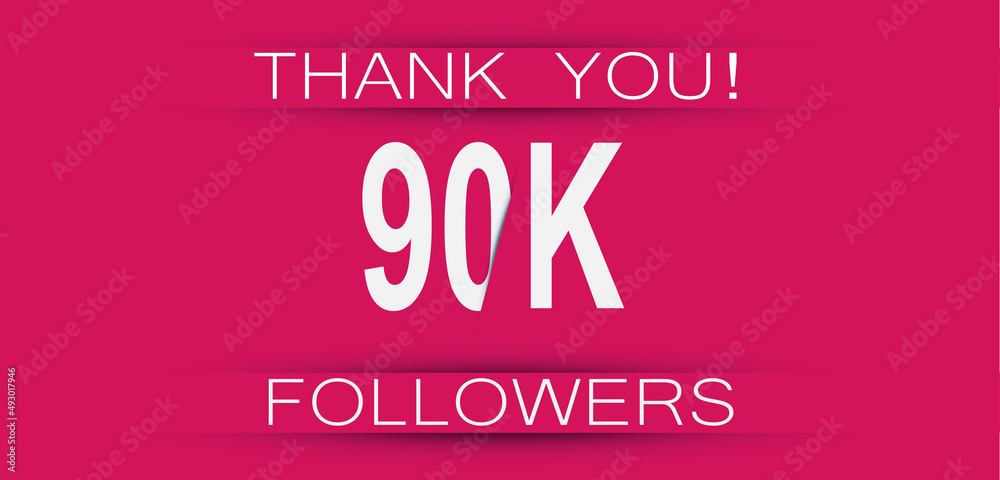 90k followers celebration. Social media achievement poster,greeting card on pink background.