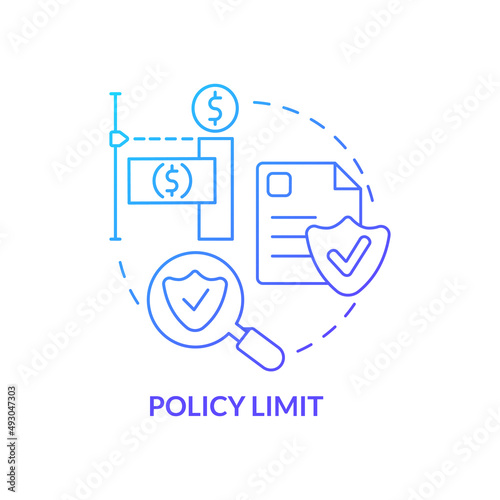Policy limit blue gradient concept icon. Highest amount of coverage payment. Insurance component abstract idea thin line illustration. Isolated outline drawing. Myriad Pro-Bold font used