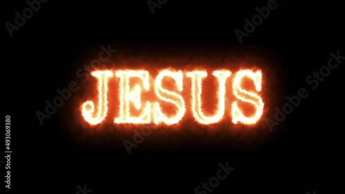 Animation of Jesus name flashing. Name Jesus orange and yellow on fire. Animated text of the name of Jesus Christ of Nazareth burning