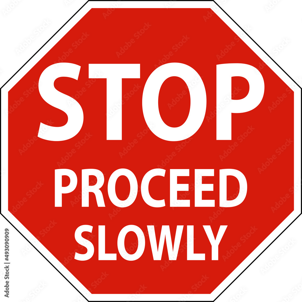Stop Proceed Slowly Sign On White Background Stop Proceed Slowly Sign On White Background