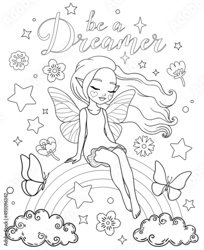 Be a Dreamer text. Cute elf girl with flowers, rainbow and butterflies. Vector outline for coloring page