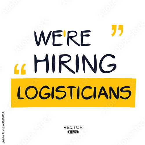 We are hiring Logisticians, vector illustration.