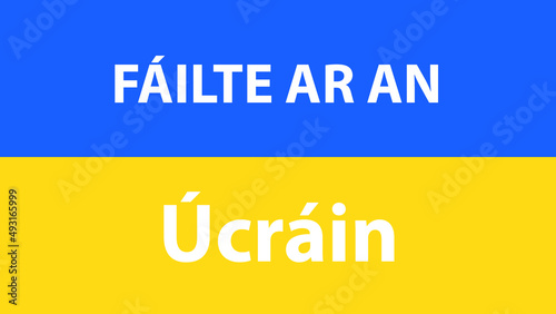 FLAG OF UKRAINE WITH THE PHRASE WELCOME UKRAINIANS IN