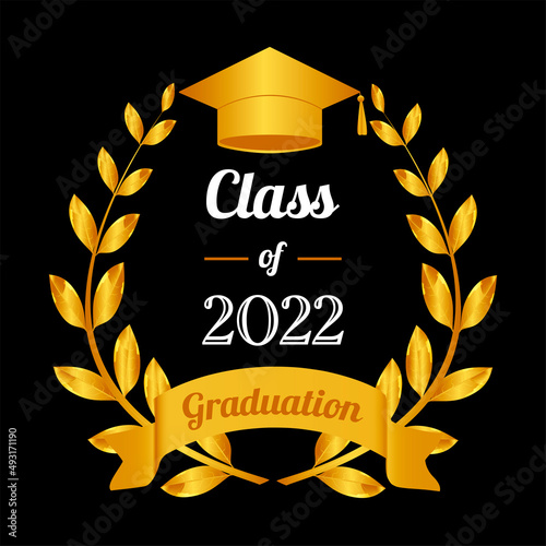 Class of 2022. Graduation certificate template. To congratulate the graduates of 2022. Golden laurel wreath and graduation hat