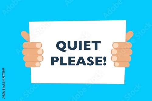 Hands holding a banner with Quiet Please text sign. Vector