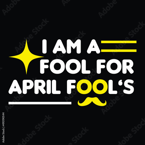 Happy April Fool's Day Typography Vector T-shirt Design