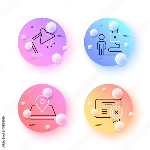 Pin, Reject certificate and Table lamp minimal line icons. 3d spheres or balls buttons. Lock icons. For web, application, printing. Map point, Decline file, Bedside lamp. Online security. Vector