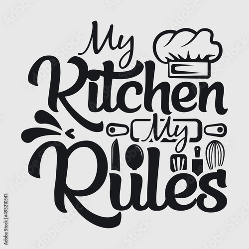 Foto My Kitchen My Rules SVG Cut File, Kitchen Svg, Cooking Mom Svg, Chef Svg, Kitche