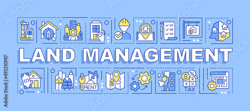 Land management word concepts blue banner. Property development. Real estate. Infographics with icons on color background. Isolated typography. Vector illustration with text. Arial-Black font used