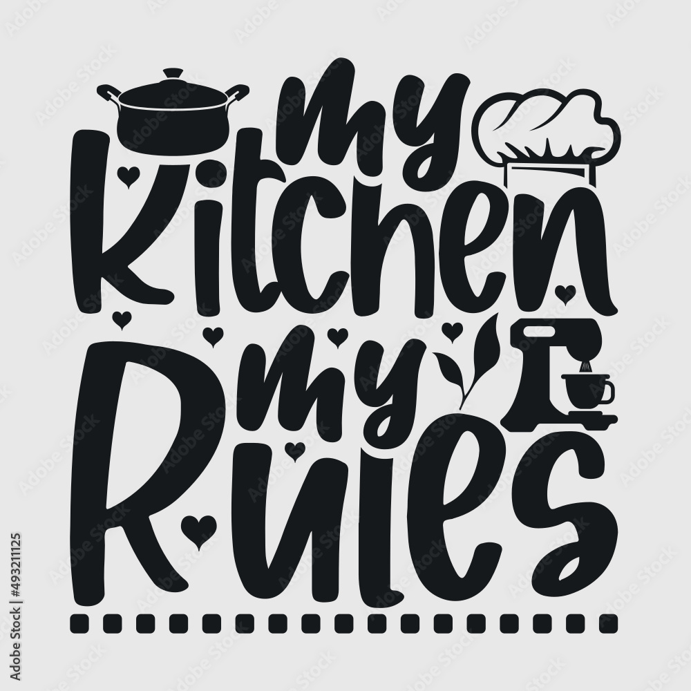 My Kitchen My Rules SVG Cut File, Kitchen Svg, Cooking Mom Svg, Chef ...