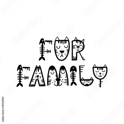 Funny cat lettering quote - Fur Family. Vector illustration.