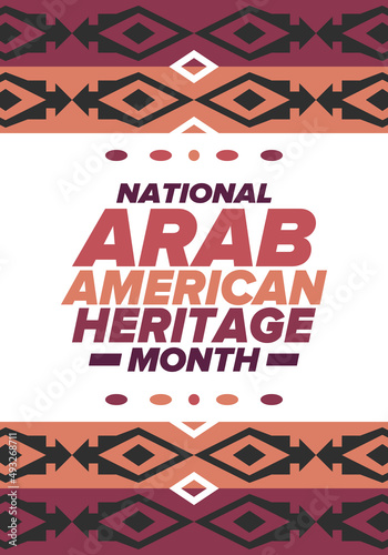 Native Arab American Heritage Month in April. Arab American culture. Celebrate annual in United States. Tradition arabian pattern. Poster, card, banner and background. Vector ornament, illustration
