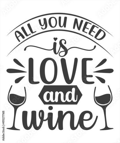 All you need is love and wine - design for posters. Greeting card for hen party, womens day gift. Earth day funny printable. Concept with decanter, bottle and wine glass. For wall decoration for pubs.