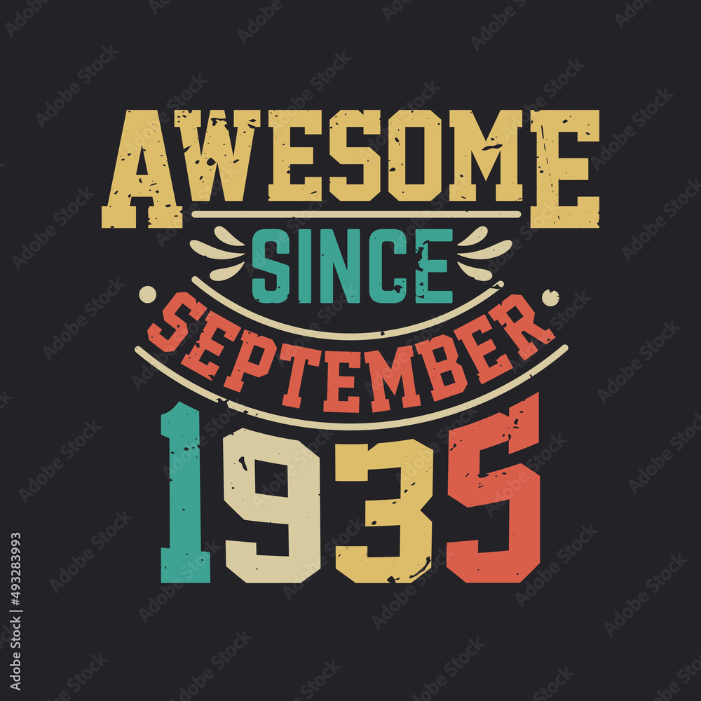 Awesome Since September 1935. Born in September 1935 Retro Vintage Birthday