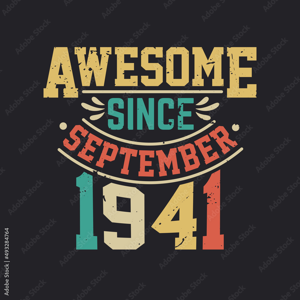 Awesome Since September 1941. Born in September 1941 Retro Vintage Birthday