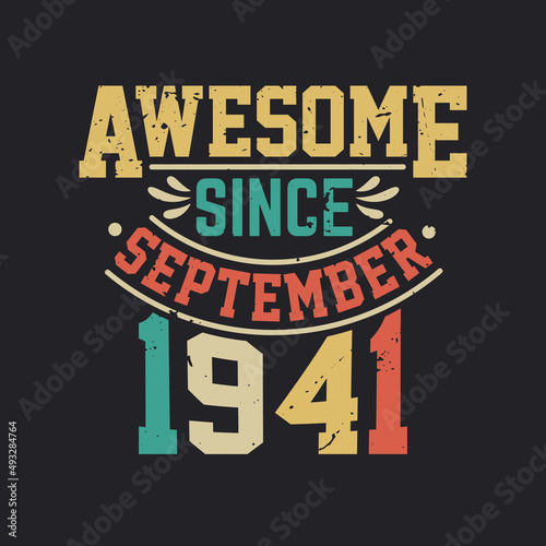 Awesome Since September 1941. Born in September 1941 Retro Vintage Birthday